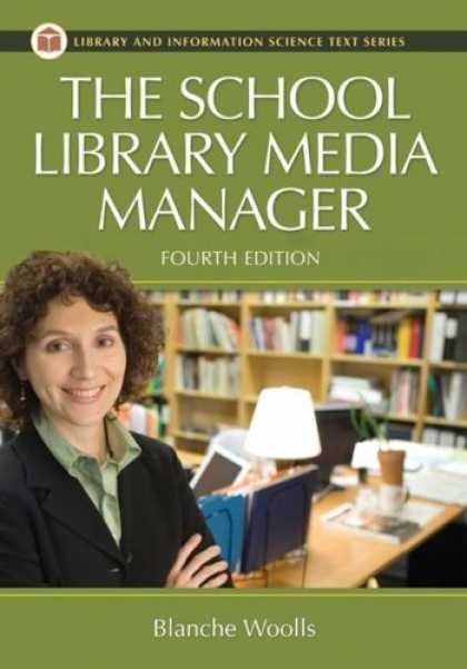 Books About Media - The School Library Media Manager (Library and Information Science Text Series)