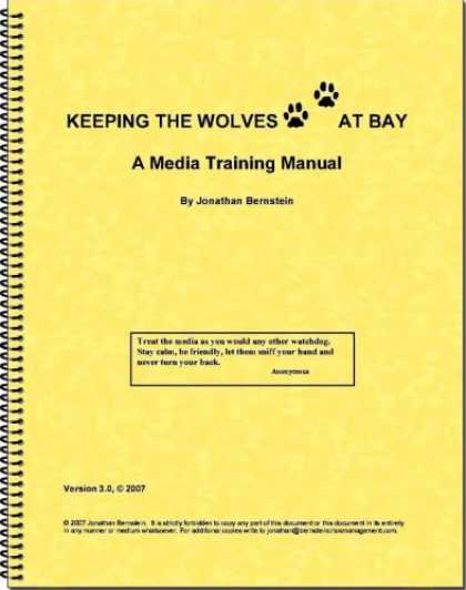 Books About Media - Keeping the Wolves at Bay: A Media Training Manual Version 3.0