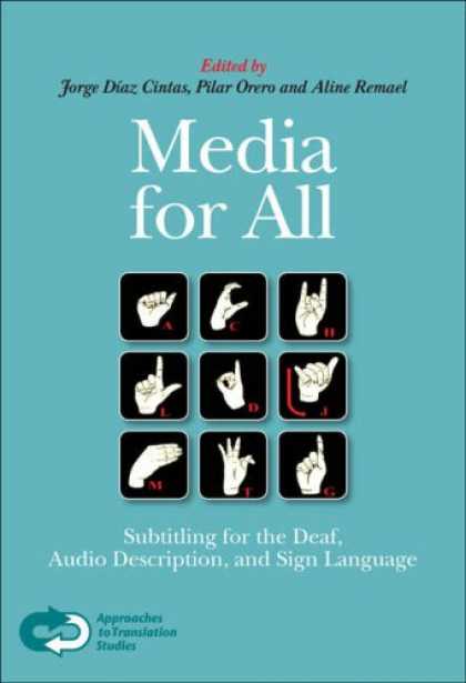 Books About Media - Media for All: Subtitling for the Deaf, Audio Description, and Sign Language (Ap