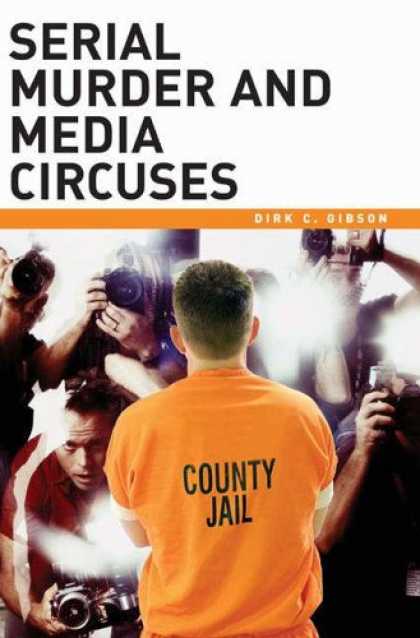 Books About Media - Serial Murder and Media Circuses