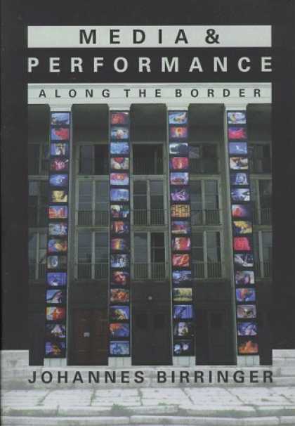 Books About Media - Media & Performance: Along the Border (PAJ Books)