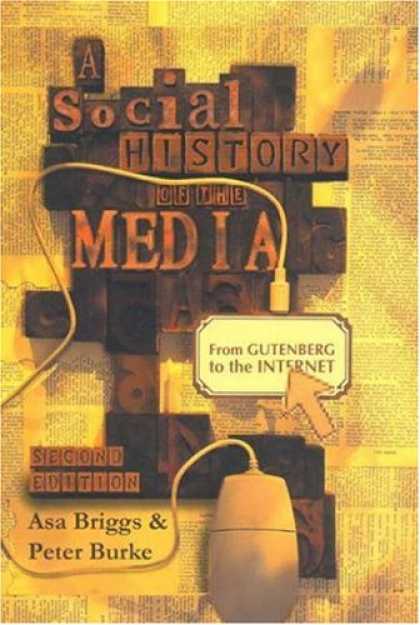 Books About Media - A Social History of the Media: From Gutenberg to the Internet