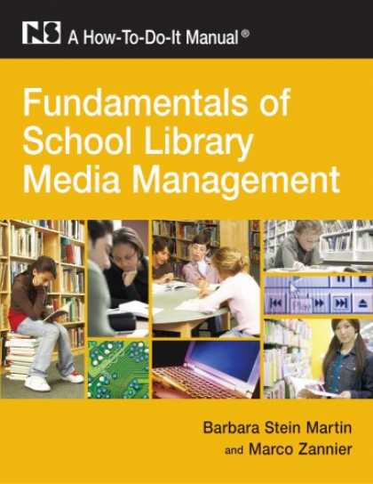 Books About Media - Fundamentals of School Library Media Management: A How-To-Do-It Manual