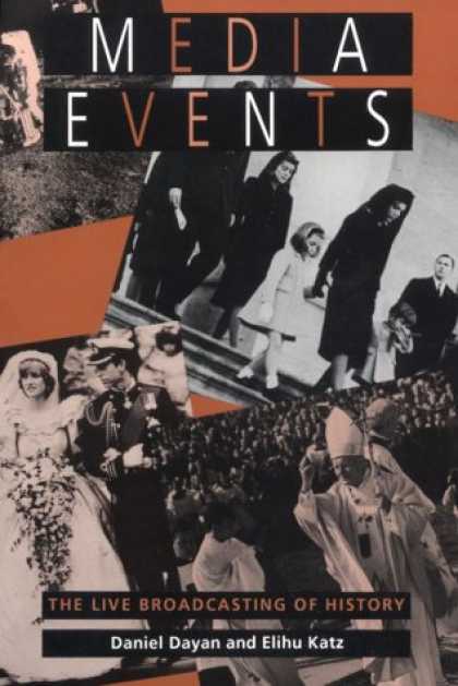 Books About Media - Media Events: The Live Broadcasting of History
