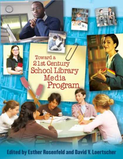 Books About Media - Toward a 21st-Century School Library Media Program