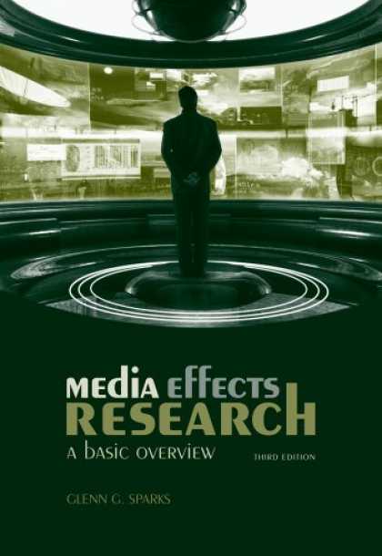 Books About Media - Media Effects Research: A Basic Overview