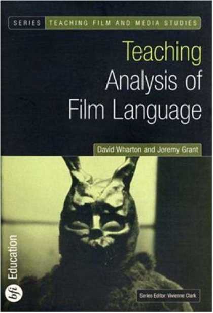Books About Media - Teaching Analysis of Film Language (Bfi Teaching Film and Media Studies)