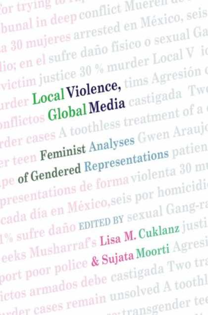 Books About Media - Local Violence, Global Media: Feminist Analyses of Gendered Representations (Int