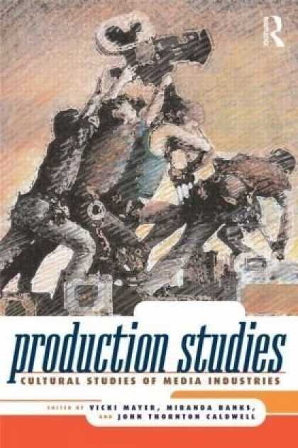 Books About Media - Production Studies: Cultural Studies of Media Industries