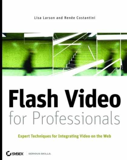 Books About Media - Flash Video for Professionals: Expert Techniques for Integrating Video on the We