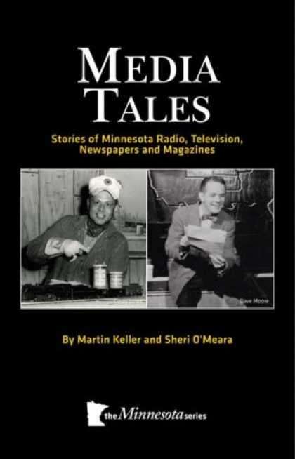 Books About Media - Media Tales: Stories of Minnesota TV, Radio, Publications and Personalities (Min
