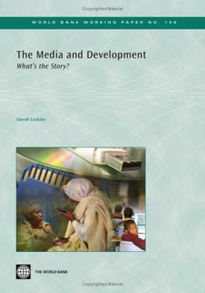 Books About Media - The Media and Development: What's the Story? (World Bank Working Papers)