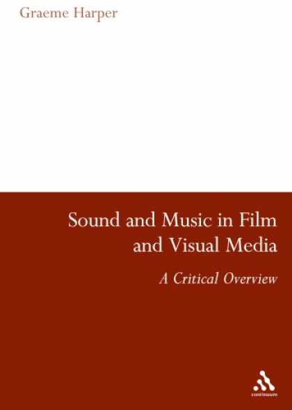 Books About Media - Sound and Music in Film and Visual Media: An Overview