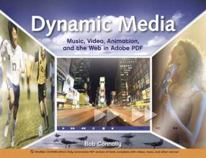 Books About Media - Dynamic Media: Music, Video, Animation, and the Web in Adobe PDF (Peachpit)