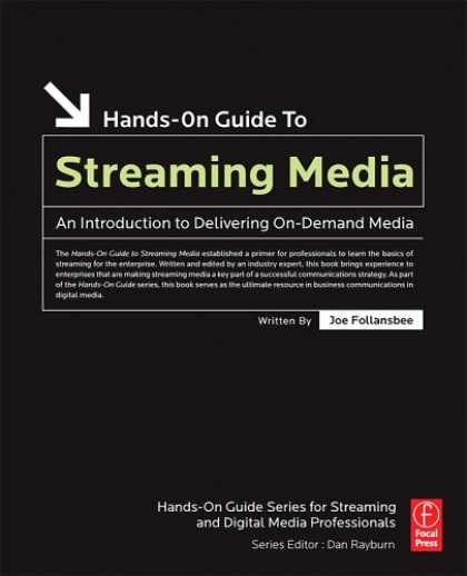Books About Media - Hands-On Guide to Streaming Media, Second Edition : an Introduction to Deliverin