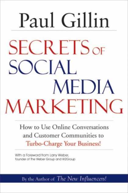 Books About Media - Secrets of Social Media Marketing: How to Use Online Conversations and Customer