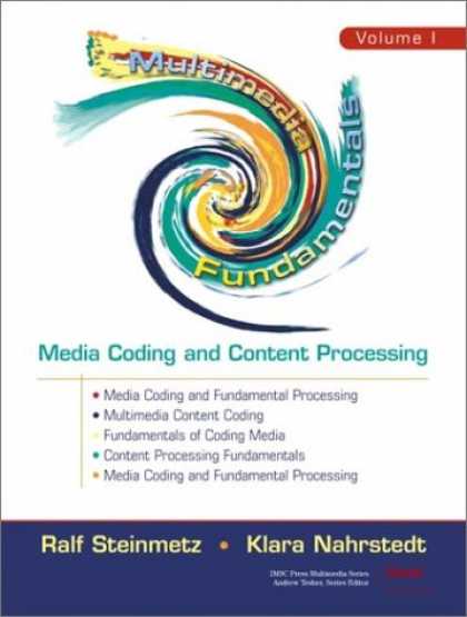 Books About Media - Multimedia Fundamentals, Volume 1: Media Coding and Content Processing (2nd Edit