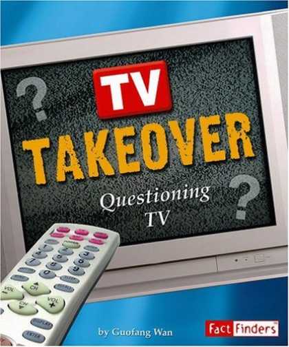 Books About Media - TV Takeover: Questioning TV (Media Literacy series) (Fact Finders: Media Literac