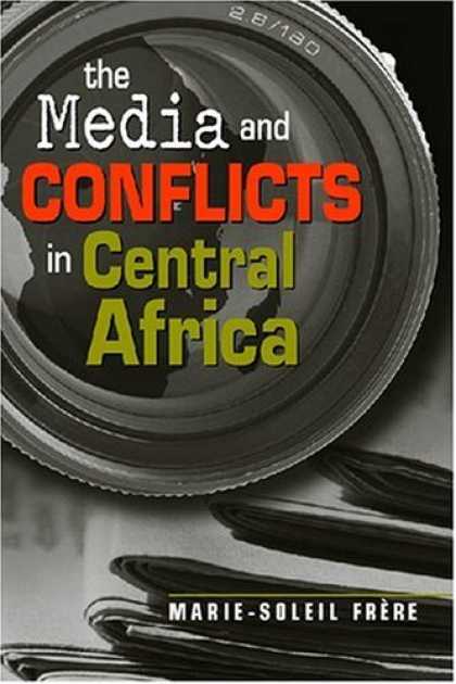 Books About Media - The Media and Conflicts in Central Africa