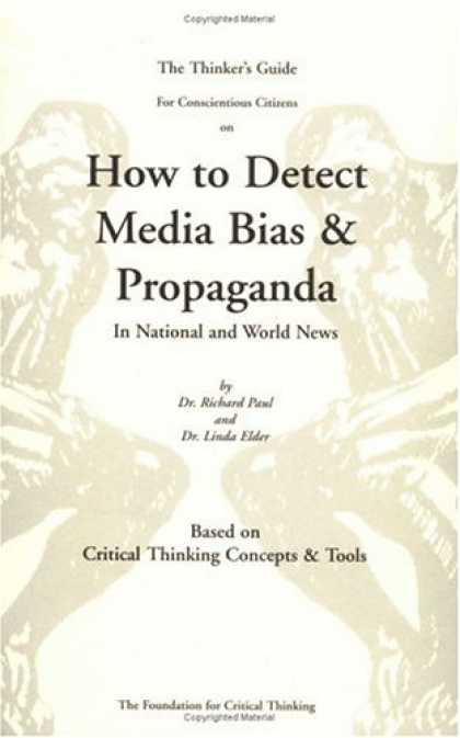 Books About Media - The Thinkers Guide for Conscientious Citizens to Detect Media Bias