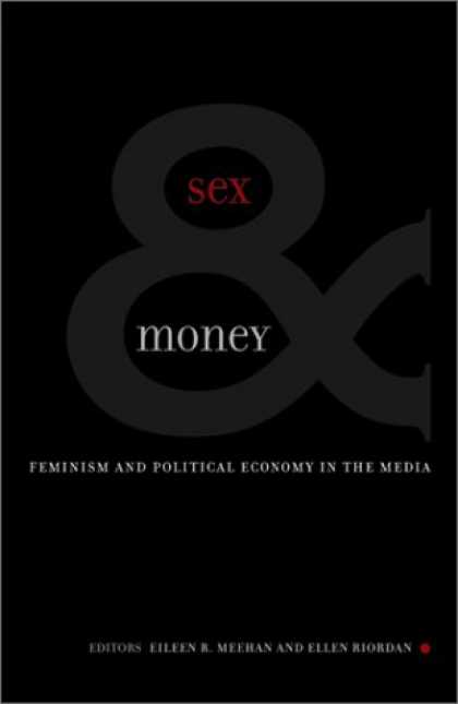 Books About Media - Sex & Money: Feminism and Political Economy in the Media (Commerce and Mass Cult
