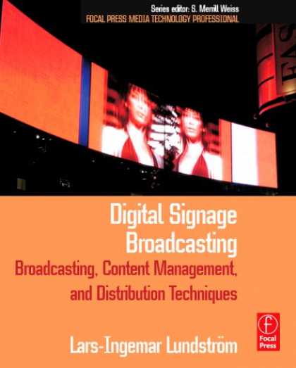 Books About Media - Digital Signage Broadcasting: Content Management and Distribution Techniques (Fo