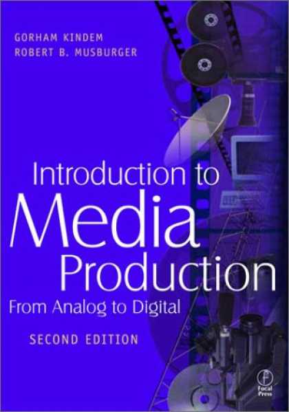 Books About Media - Introduction to Media Production: From Analog to Digital, Second Edition