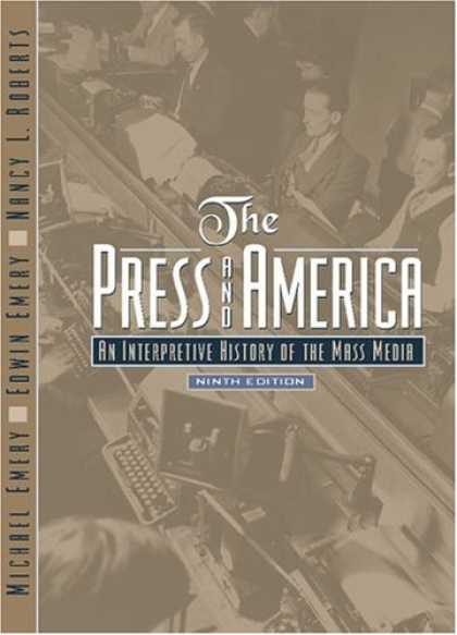 Books About Media - The Press and America: An Interpretive History of the Mass Media (9th Edition) (