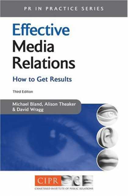 Books About Media - Effective Media Relations: How to Get Results (PR in Practice)