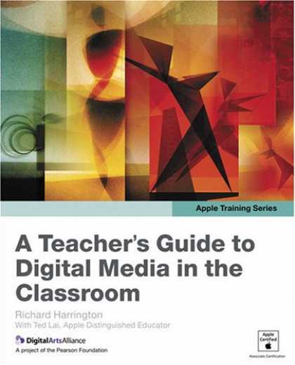 Books About Media - Apple Training Series: A Teacher's Guide to Digital Media in the Classroom