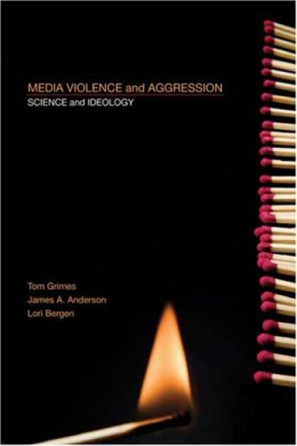 Books About Media - Media Violence and Aggression: Science and Ideology