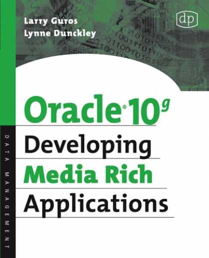 Books About Media - Oracle 10g Developing Media Rich Applications