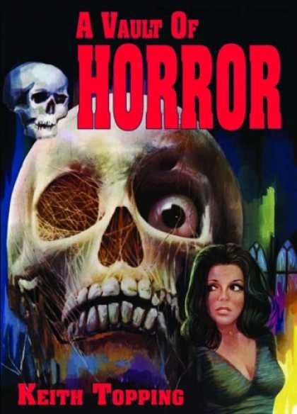 Books About Movies - A Vault of Horror: A Book of 80 Great (and not so great) British Horror Movies f