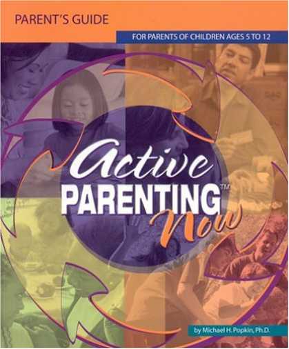 Books About Parenting - Active Parenting Now Parent's Guide