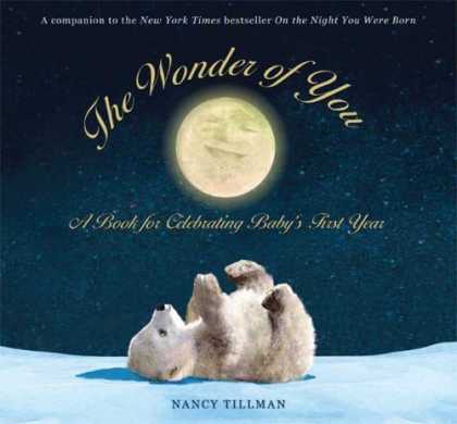 Books About Parenting - The Wonder of You: A Book for Celebrating Baby's First Year