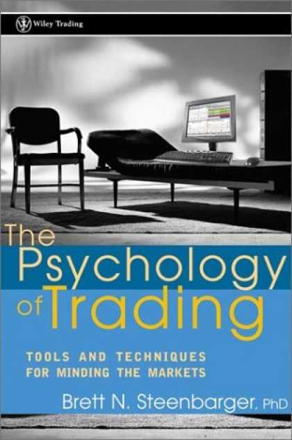 Books About Psychology - The Psychology of Trading: Tools and Techniques for Minding the Markets