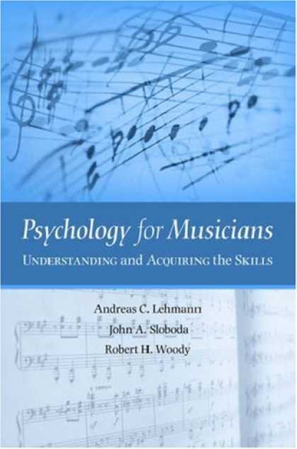 Books About Psychology - Psychology for Musicians: Understanding and Acquiring the Skills