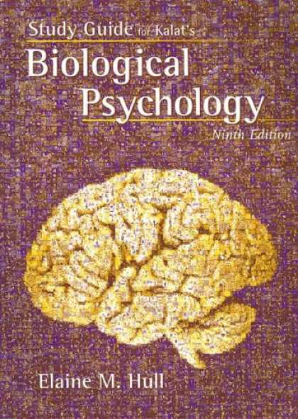 Books About Psychology - Study Guide for Kalat's Biological Psychology, 9th