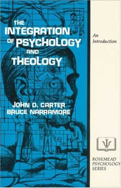 Books About Psychology - Integration of Psychology and Theology, The