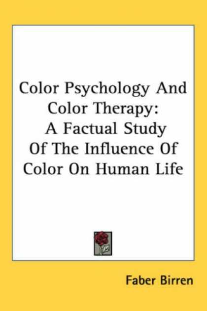 Books About Psychology - Color Psychology And Color Therapy: A Factual Study Of The Influence Of Color On