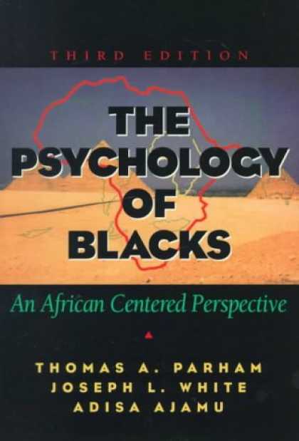Books About Psychology - The Psychology of Blacks: An African Centered Perspective (3rd Edition) (MySearc