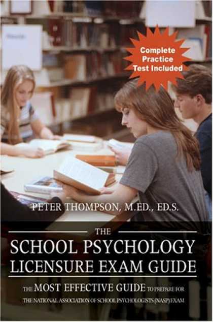 Books About Psychology - The School Psychology Licensure Exam Guide: The Most Effective Guide to Prepare