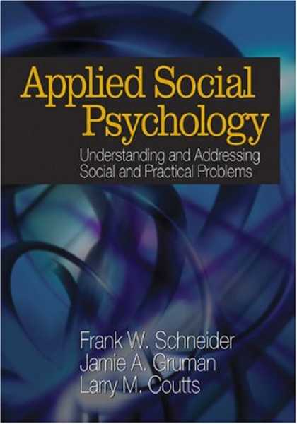 Books About Psychology - Applied Social Psychology: Understanding and Addressing Social and Practical Pro