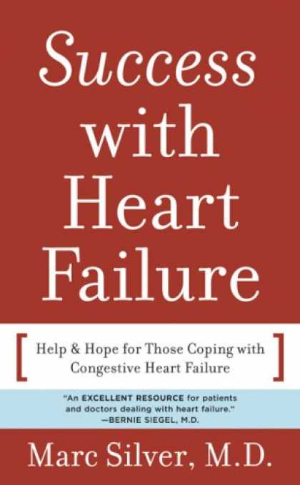 Books About Success - Success with Heart Failure (mass mkt ed): Help and Hope for Those with Congestiv