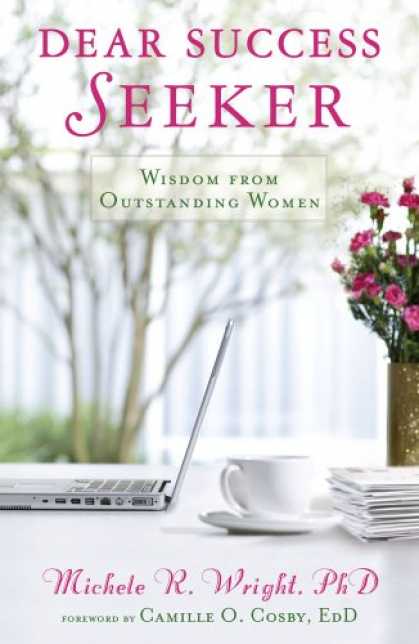 Books About Success - Dear Success Seeker: Wisdom from Outstanding Women