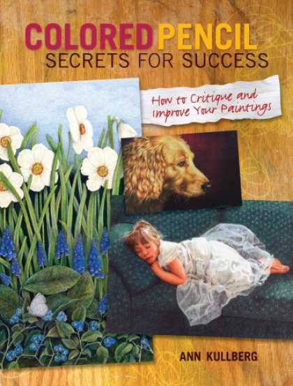 Books About Success - Colored Pencil Secrets for Success: How to Critique and Improve Your Paintings