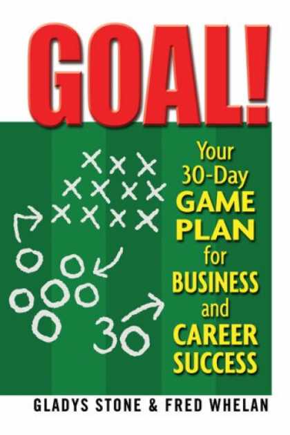 Books About Success - Goal!: Your 30-Day Game Plan for Business and Career Success