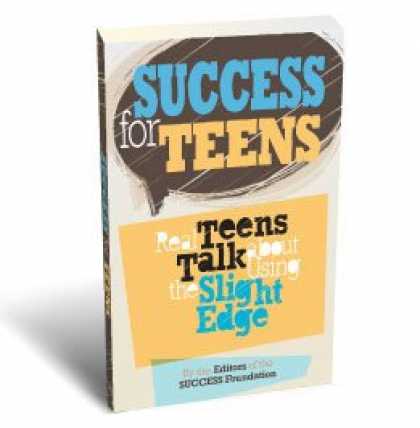 Books About Success - Success for Teens: Real Teens Talk About Using the Slight Edge