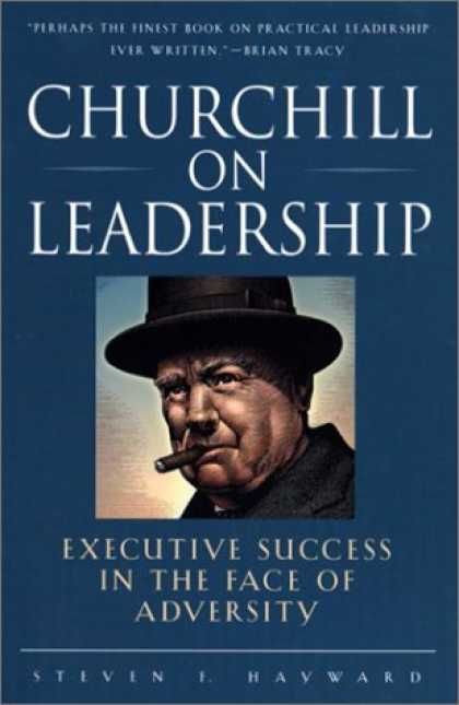 Books About Success - Churchill on Leadership : Executive Success in the Face of Adversity