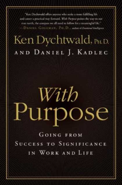 Books About Success - With Purpose: Going from Success to Significance in Work and Life